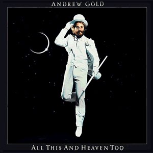 Andrew Gold - All this and heaven too